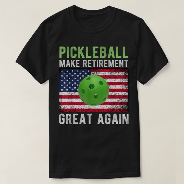 Pickleball macht das Ruhestand wieder großartig Fu T-Shirt (Design vorne)