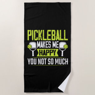 Pickleball Macht Mich Glücklich, Dich Nicht So Seh Strandtuch