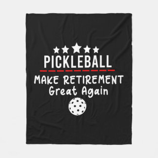 Pickleball Make Retirement Great Again Fleecedecke