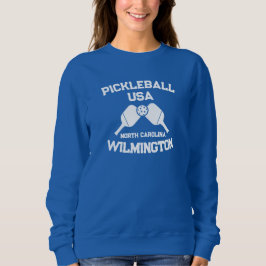 Pickleball Paddle Ball Wilmington NC USA Custom Sweatshirt