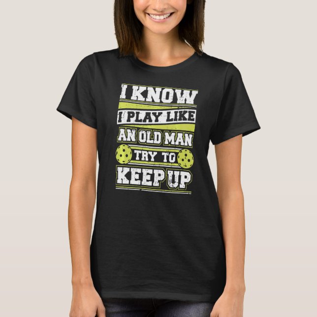 Pickleball Paddle Old Man T-Shirt (Vorderseite)