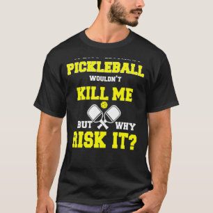 Pickleball Paddleball Racket Sports Single T-Shirt