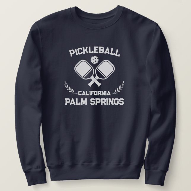 Pickleball Palm Springs California US Custom Sweatshirt (Design vorne)