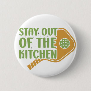 Pickleball Passion: Bleibe aus dem Küchenwitscher Button