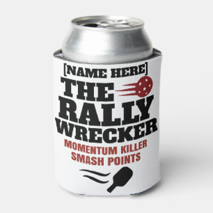 Pickleball Personalisierter Name The Rally Wrecker Dosenkühler