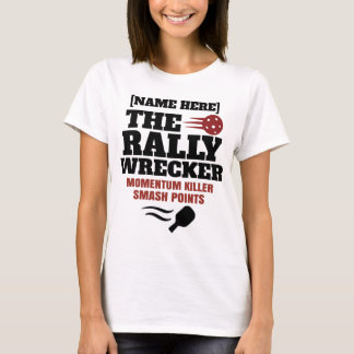 Pickleball Personalisierter Name The Rally Wrecker T-Shirt