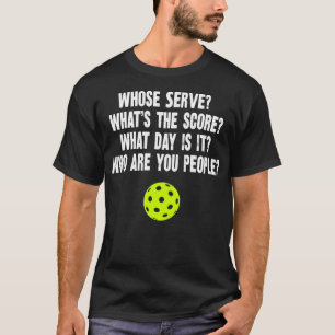 Pickleball Phrases Whose Serve Funny Pickleball Gi T-Shirt