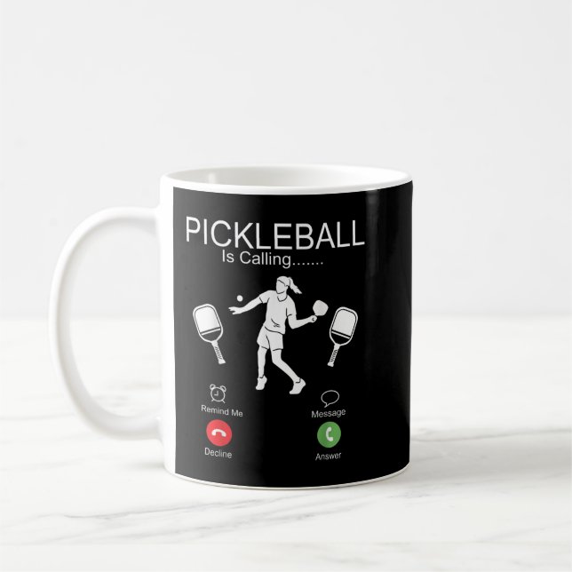 Pickleball Pickleball fordert, dass ich gehen muss Kaffeetasse (Links)