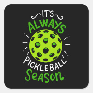 Pickleball - Pickleball-Saison Quadratischer Aufkleber