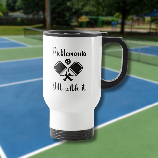 Pickleball Picklemania Dill mit lustigem Wortspiel Reisebecher (Von Creator hochgeladen)
