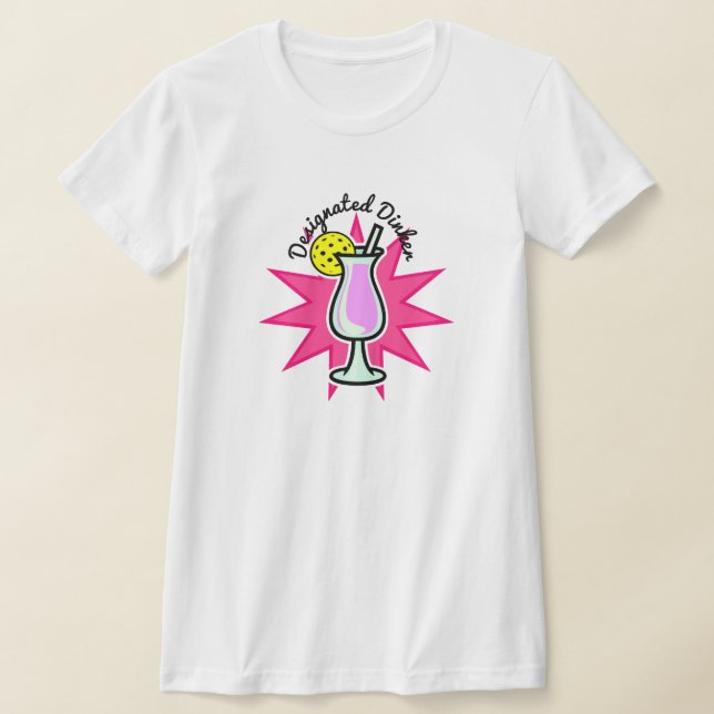 Pickleball Pink Drink Cocktail Designate Dinker T-Shirt (Ablage )