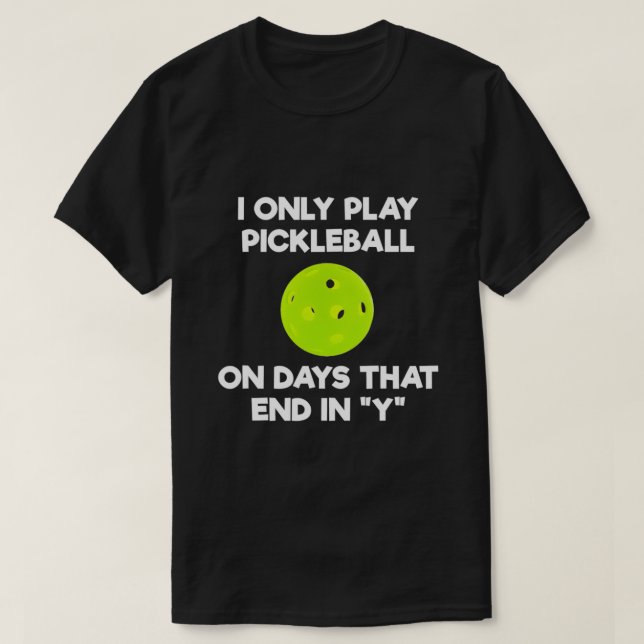 Pickleball Player Funny T-Shirt (Design vorne)
