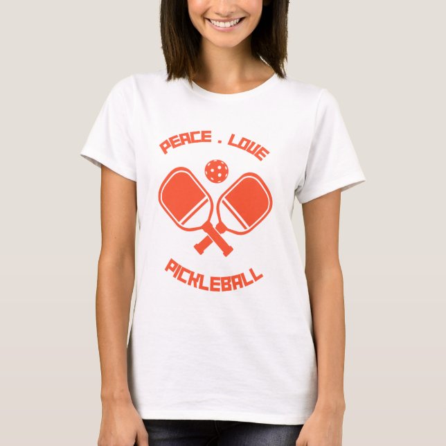 Pickleball Player Geschenk Liebe Frieden T-Shirt (Vorderseite)