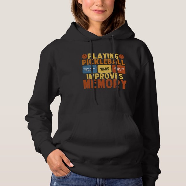 Pickleball Player Playing Pickleball Improves Memo Hoodie (Vorderseite)