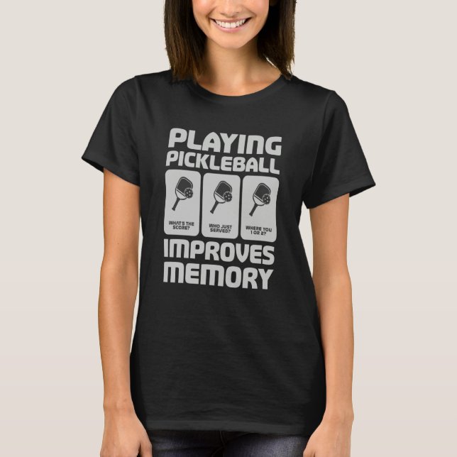 Pickleball Player Playing Pickleball Improves Memo T-Shirt (Vorderseite)