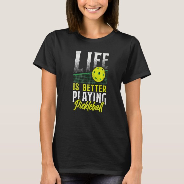 Pickleball Playing Pickleball T-Shirt (Vorderseite)