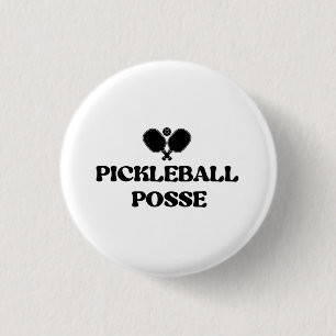 Pickleball Posse Funny Pickleball Button