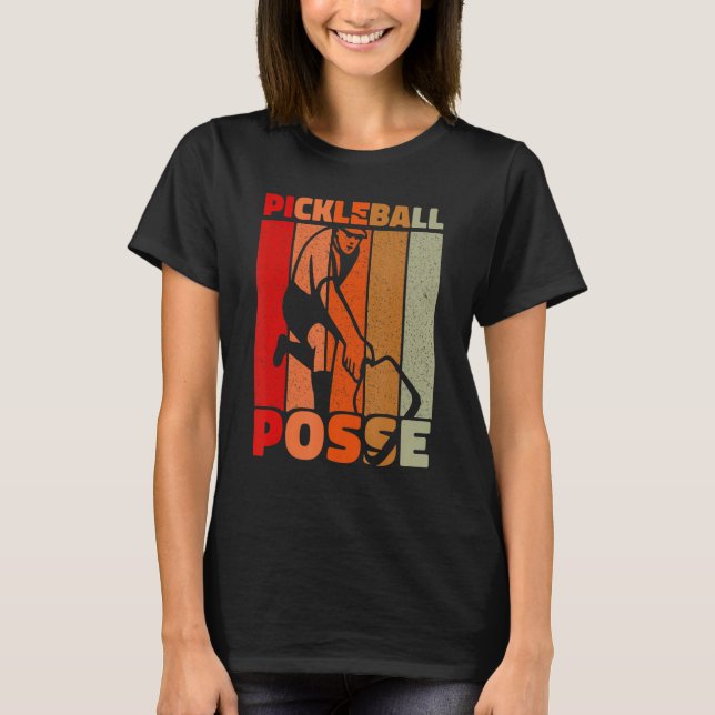 Pickleball Posse Funny Pickleball Quote for Pickle T-Shirt (Vorderseite)