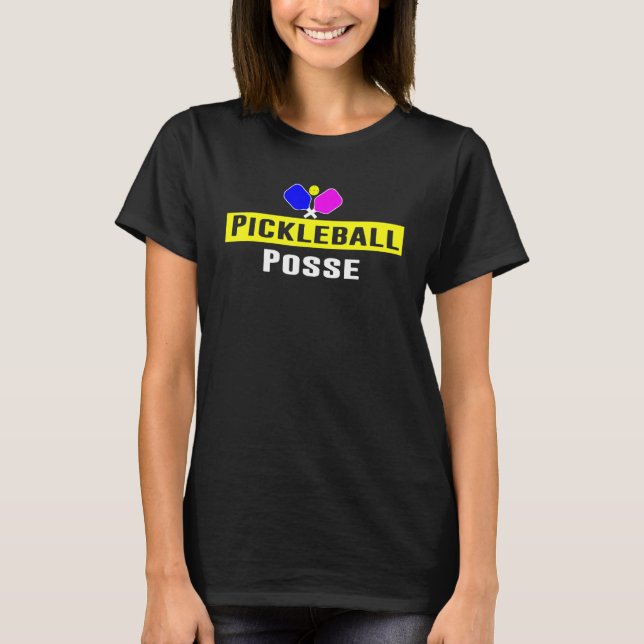 Pickleball Posse Funny Pickleball Zitat Pickleball T-Shirt (Vorderseite)