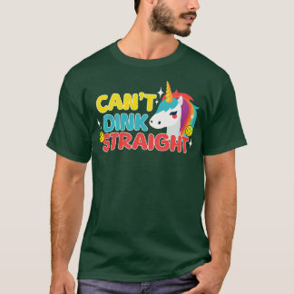 Pickleball Pride Month Cant Dink Straight T-Shirt