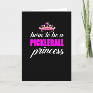 Pickleball princess, gift for pickleball lovers karte