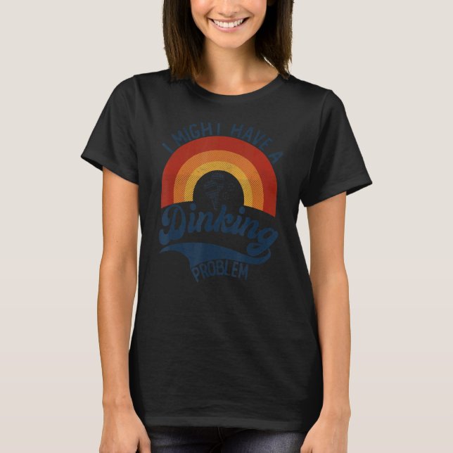 Pickleball Puppe Ich habe ein Dinking Problem Pick T-Shirt (Vorderseite)