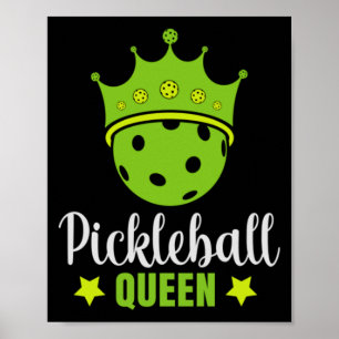 Pickleball Queen Funny Pickle Ball Queen Poster