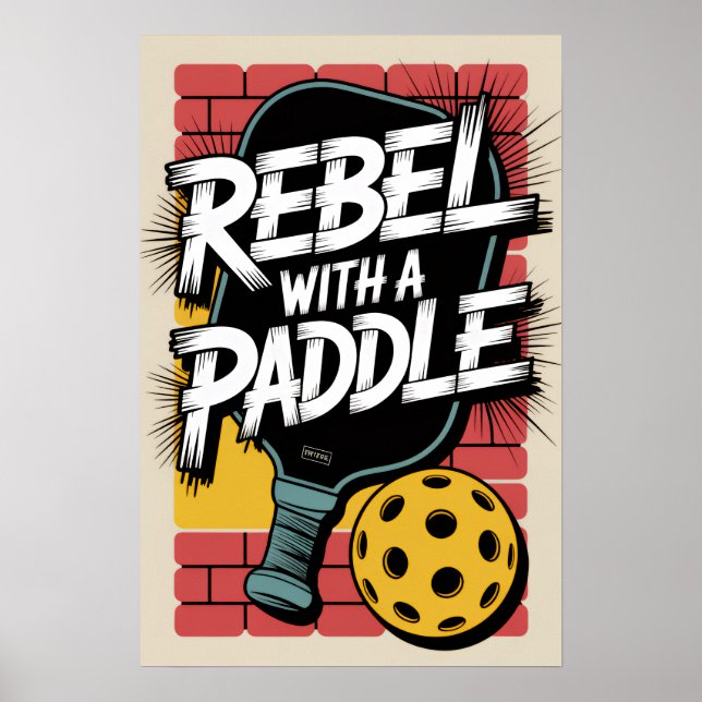 Pickleball-Rebell Mit Einem Paddle-Kunstposter Poster (Vorne)