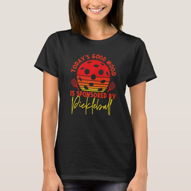 Pickleball Retro Die gute Stimmung von heute wird  T-Shirt (Vorderseite)