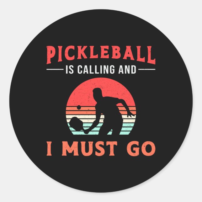 Pickleball ruft an und ich muss Paddelspieler werd Runder Aufkleber (Vorderseite)