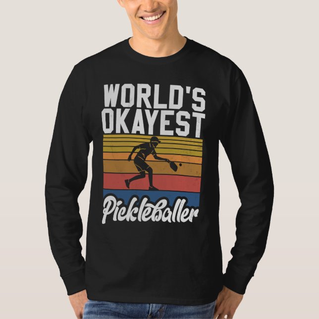 Pickleball Saying Okayest Pickleballer Men's Pickl T-Shirt (Vorderseite)