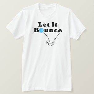 Pickleball Serve Ließ It Bounce Blue Personalisier T-Shirt