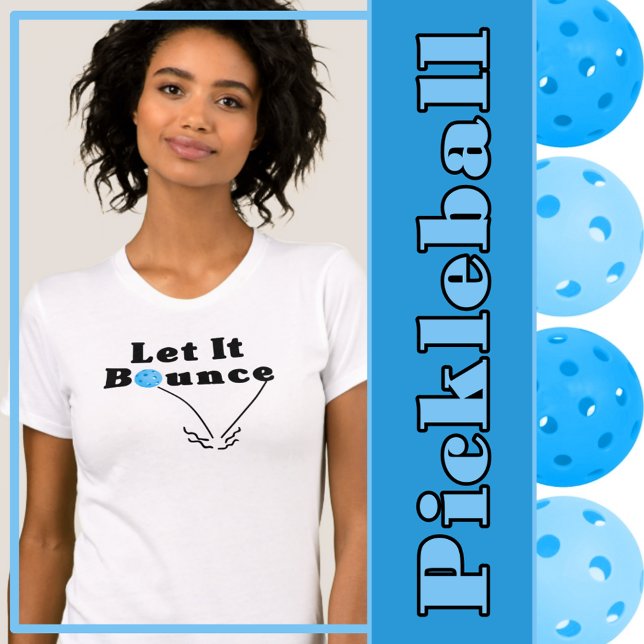 Pickleball Serve Ließ It Bounce Blue Personalisier T-Shirt (Pickleball serving rule let it bounce blue ball)