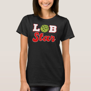 Pickleball Shirt Lob-Star Funny Pickleball Player