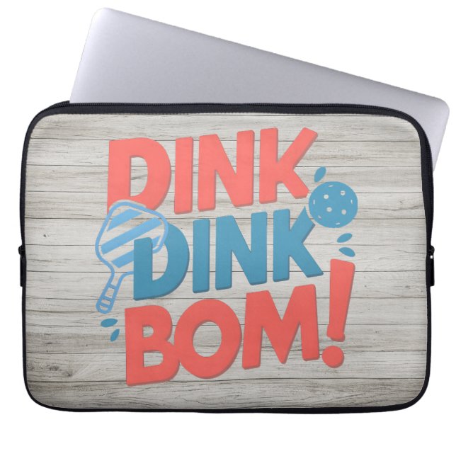 Pickleball-Slogan Dink Dink Boom Funny Pickleball Laptopschutzhülle (Vorderseite)