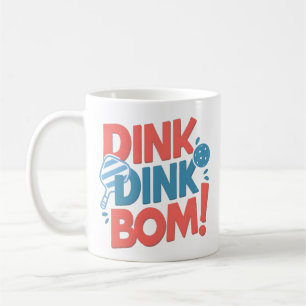 Pickleball-Slogan Dink Dink Boom Lustiges Pickleba Kaffeetasse