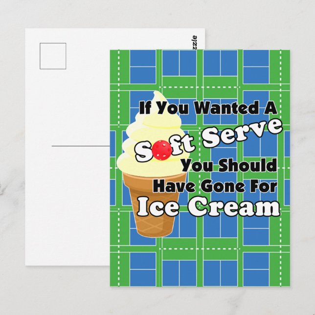 Pickleball Soft Serve? Go for Ice Creme stattdesse Postkarte (Vorne/Hinten)