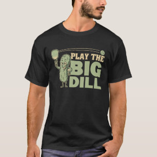 Pickleball spielen ist der große Dillgurken-Wortwi T-Shirt