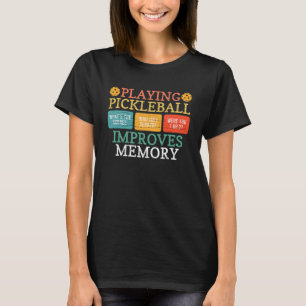 Pickleball spielen verbessert das Memory Picklebal T-Shirt