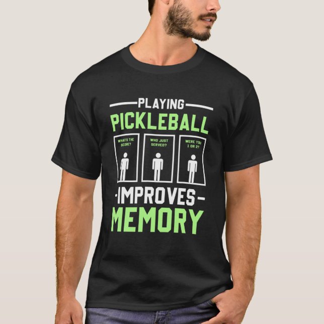 Pickleball spielen verbessert den Memory Dink Play T-Shirt (Vorderseite)