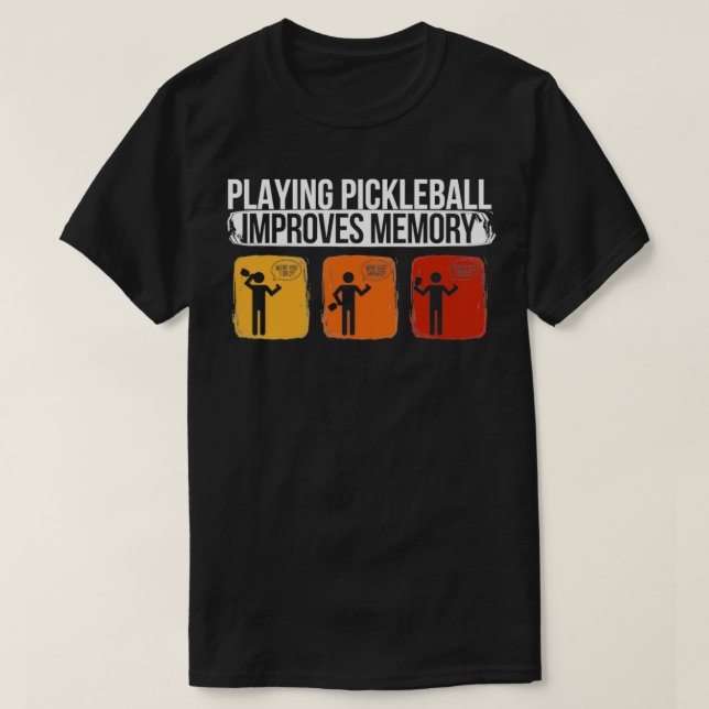 Pickleball spielen verbessert Speicher Pickleball  T-Shirt (Design vorne)