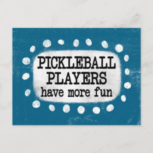 Pickleball Spieler haben mehr Spaß Postkarte
