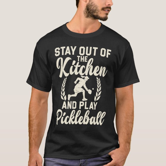 Pickleball Sport Saying Out Of Kitchen Men's Pickl T-Shirt (Vorderseite)