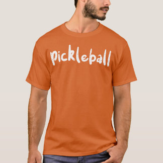 Pickleball Sports funny friends T-Shirt