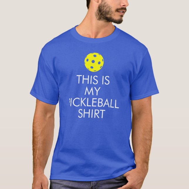 Pickleball T - Shirt: "Dieses ist mein Pickleball T-Shirt (Vorderseite)