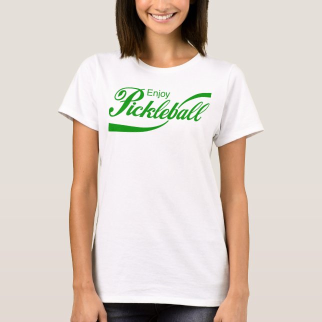 Pickleball-T - Shirt für Frauen: Pickleball genieß (Vorderseite)