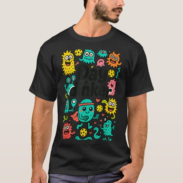 Pickleball-Tag-Dinker  T-Shirt (Vorderseite)