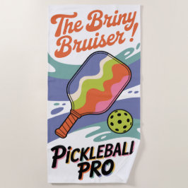 Pickleball The Briny Bruiser! Club Beach Handtuch