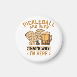 Pickleball und Bier Deshalb bin ich hier Lustiges Magnet