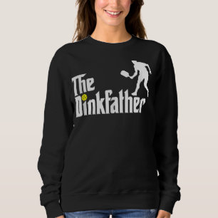 Pickleball Vater Pater Vatertag Der Dinkvater Sweatshirt